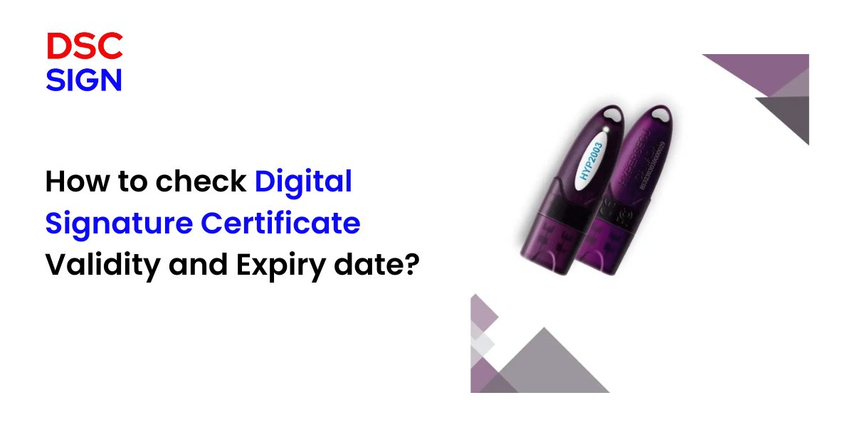 How to check Digital Signature Certificate Validity and Expiry date?